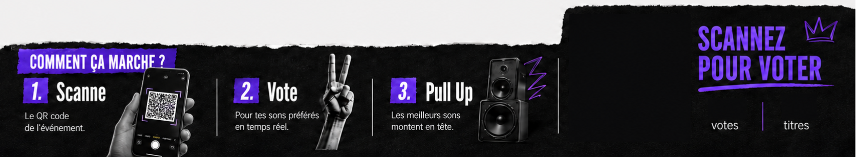 Comment ça marche : 1. Scanne, 2. Vote, 3. Pull Up — Scannez pour voter
